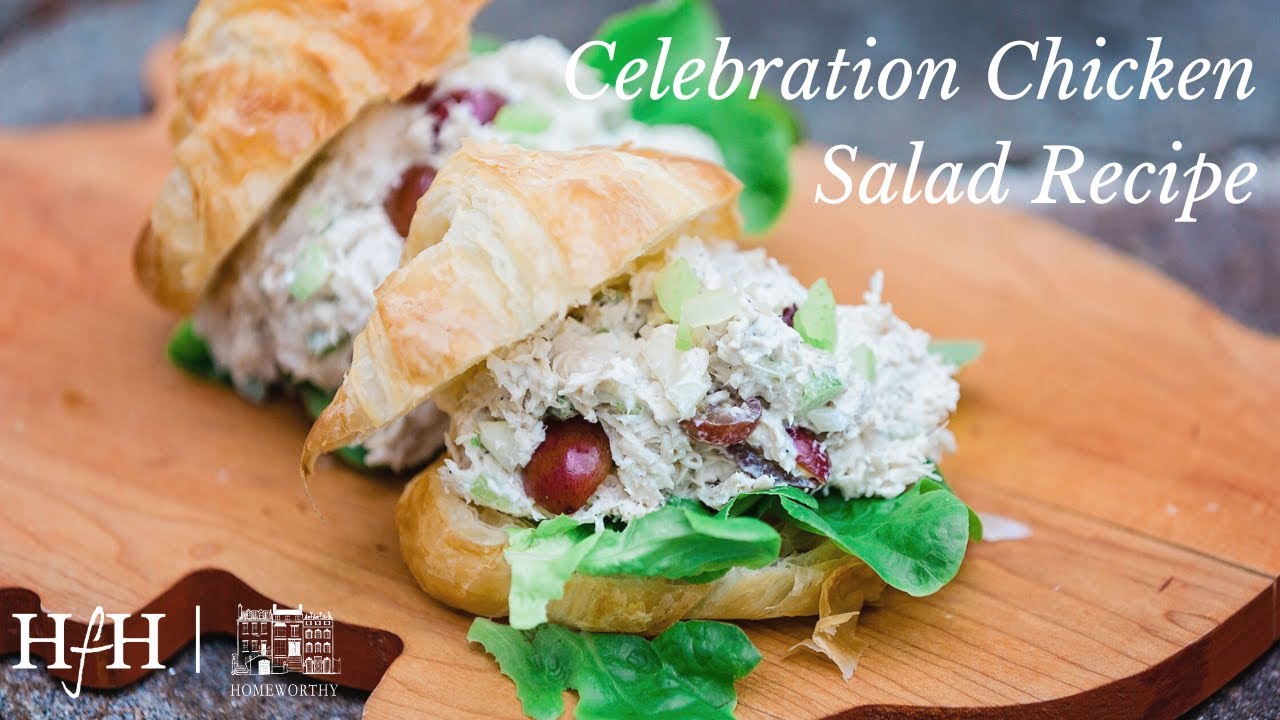 Celebration Chicken Salad Recipe | At Home with Ruth McKeaney | A Series with Homeworthy