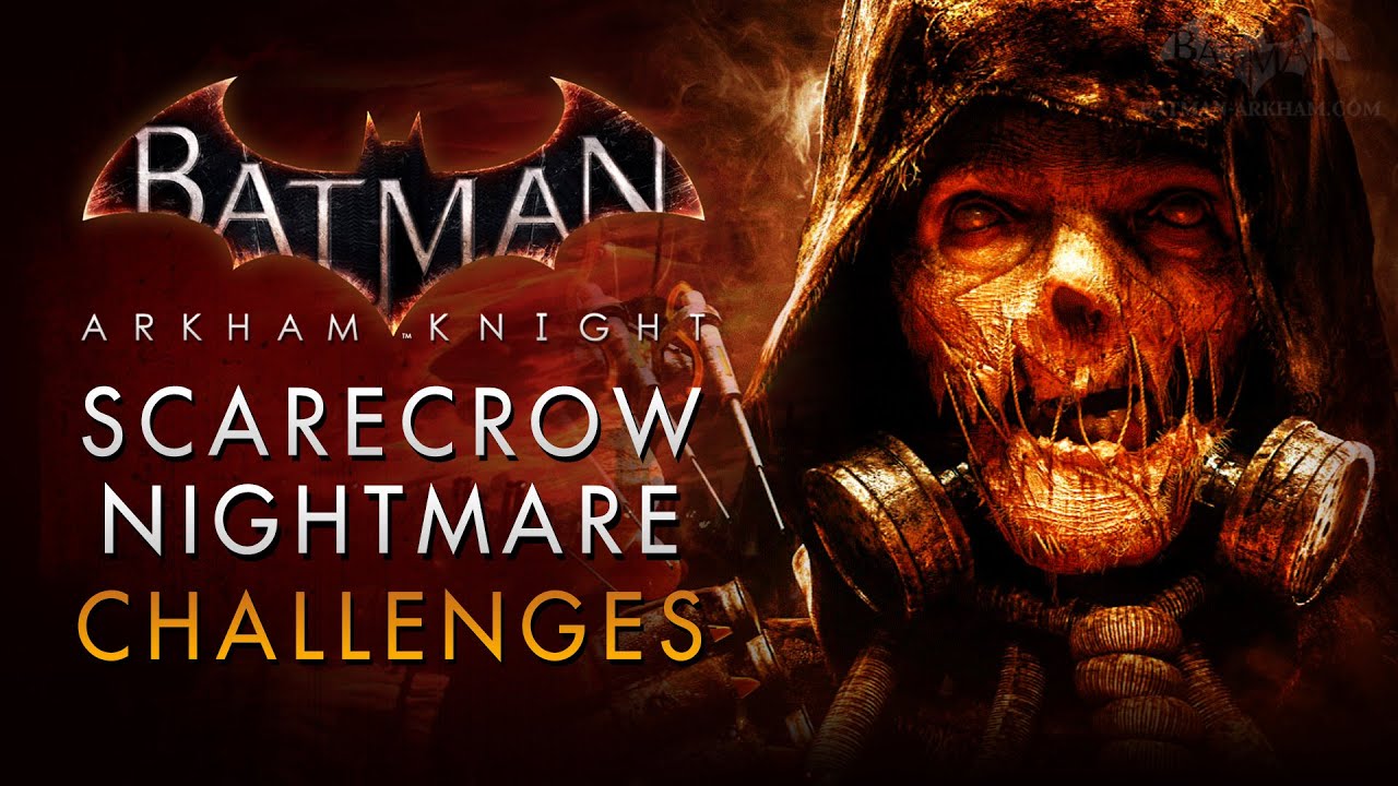 Batman: Arkham Knight - Scarecrow Nightmare Challenges (Full Walkthrough)