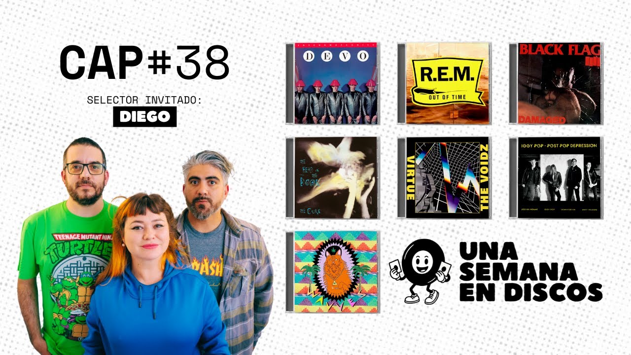 Una Semana En Discos - Capítulo #38
