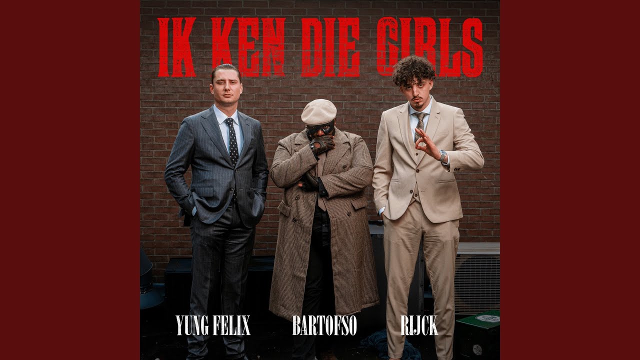 Ik Ken Die Girls
