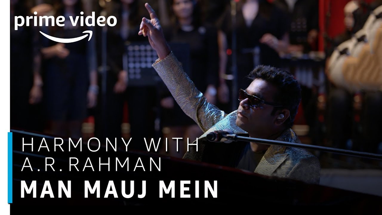 Man Mauj Mein | Harmony with A.R Rahman | TV Show | Prime Exclusive | Amazon Prime Video