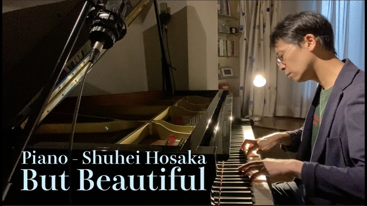 But Beautiful - Piano cover【ジャズバラード】