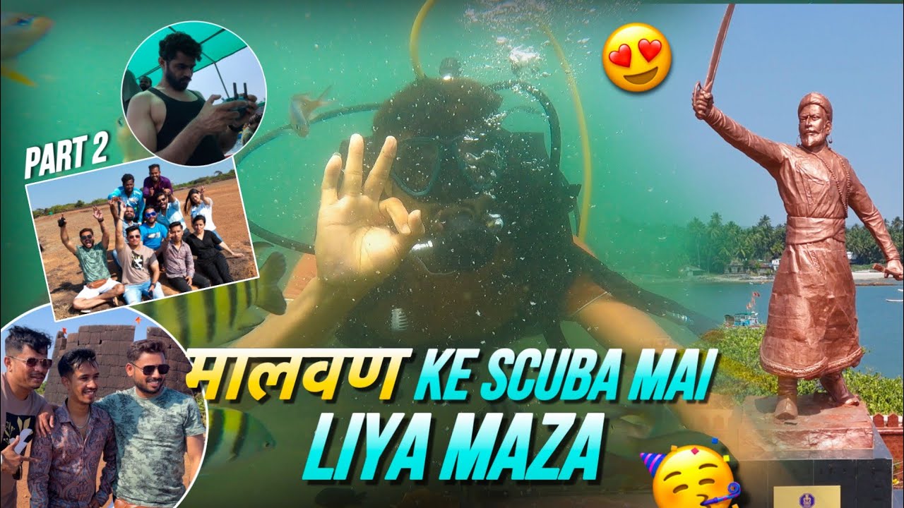 Vlog No 38 |  मालवण Mai Liya Scuba ka Maza