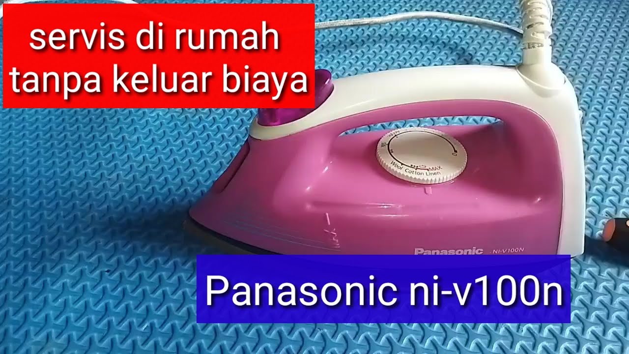 Mengatasi setrika yang kurang panas|| panasonic ni-v100n ||