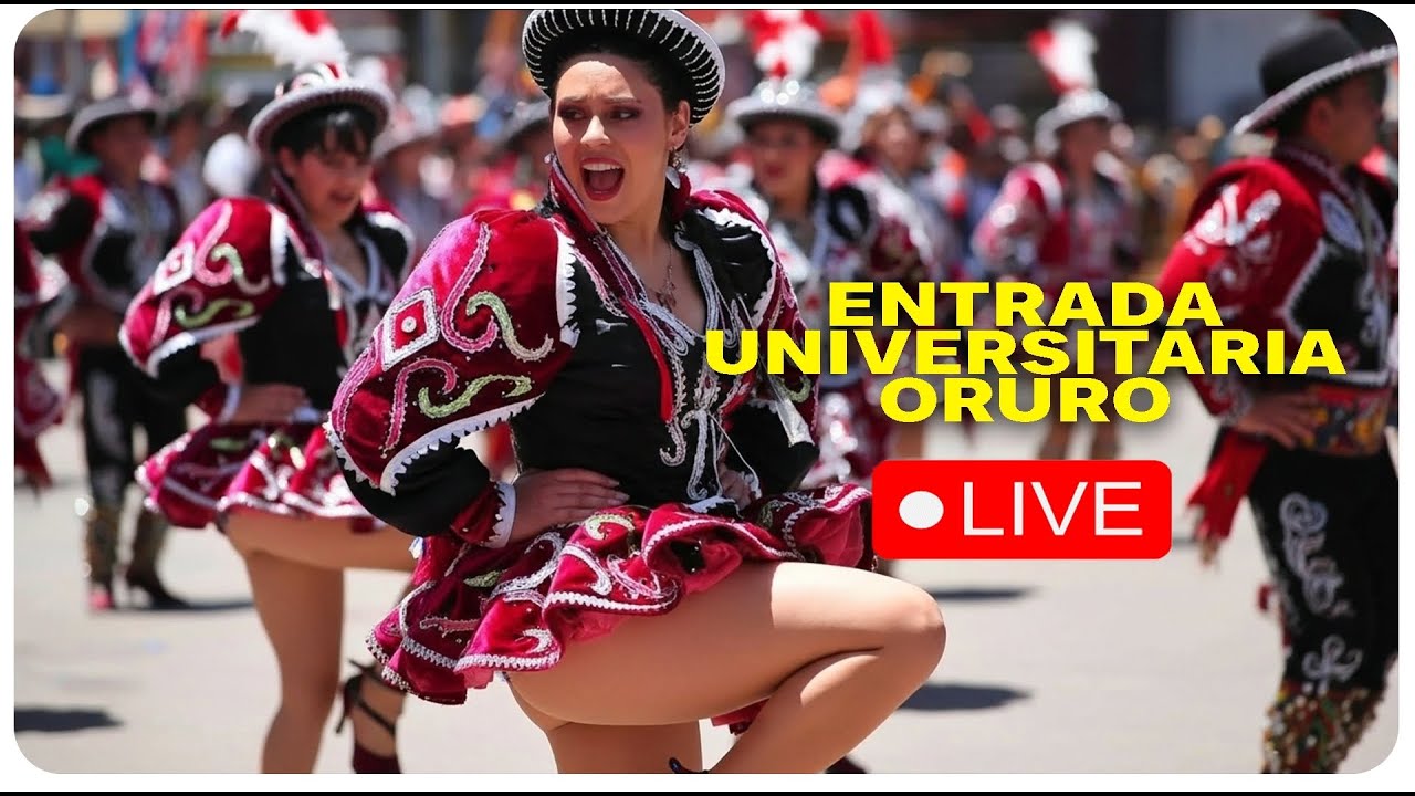 🔴 EN VIVO AHORA | ENTRADA UNIVERSITARIA ORURO 2025 🎭 ¡La Fiesta Más Grande de la Juventud Bolivian
