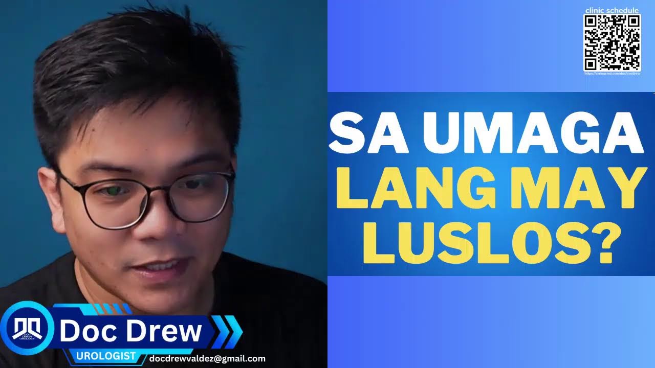 Sa umaga lang may luslos? | Doc Drew Urologist