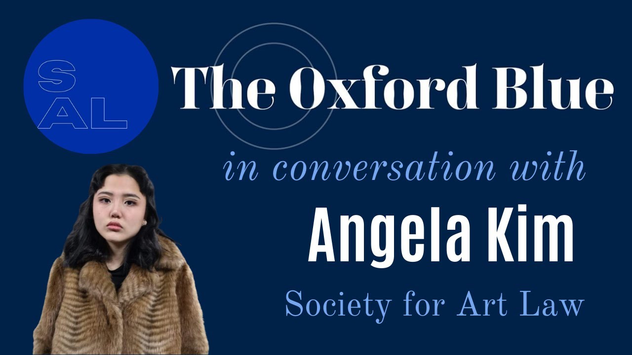 The Oxford Blue in Conversation with the Society for Art Law | Full Interview