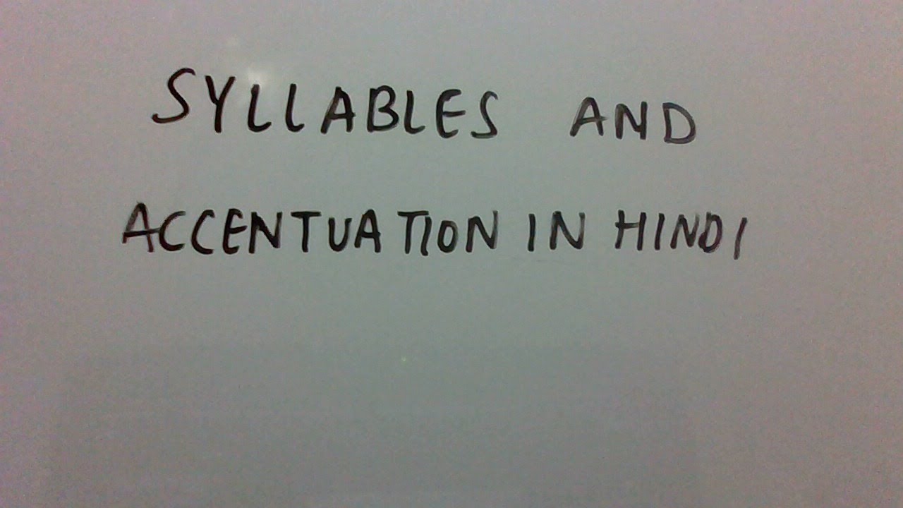 Syllables and accentuation in Hindi