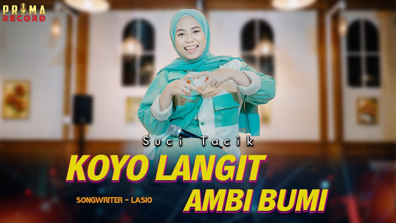 Suci Tacik - Koyo Langit Ambi Bumi (Official Music Video)