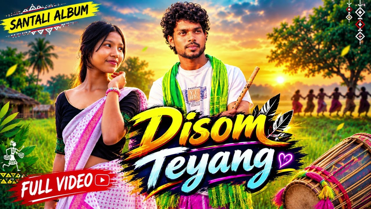 DISOM TEYANG SANTLI SONG || SANTALI AI COVER SONG 2026