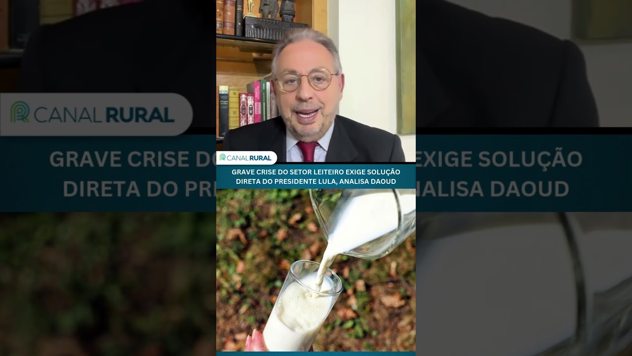 Grave crise do setor leiteiro exige solu&ccedil;&atilde;o direta do presidente Lula, analisa Daoud