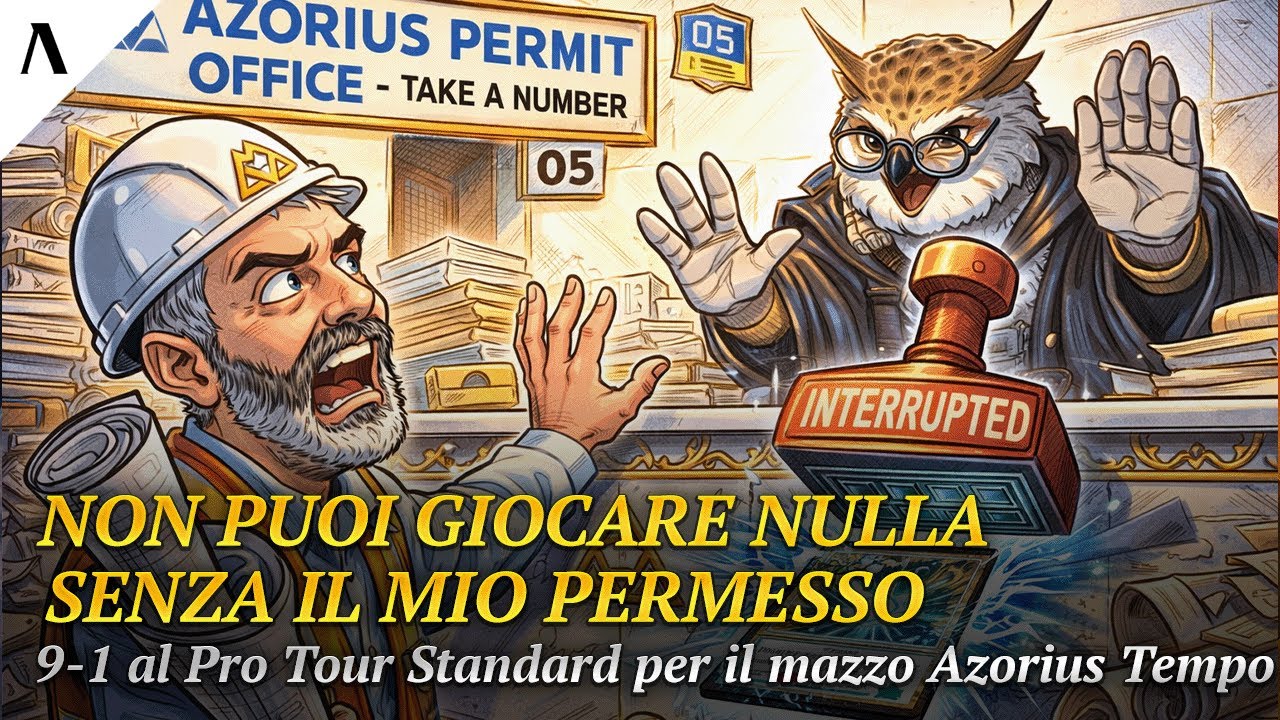 Solo per giocatori con 200 QI 🧠 Azorius Tempo (9-1 al Pro Tour Standard) non perdona gli errori