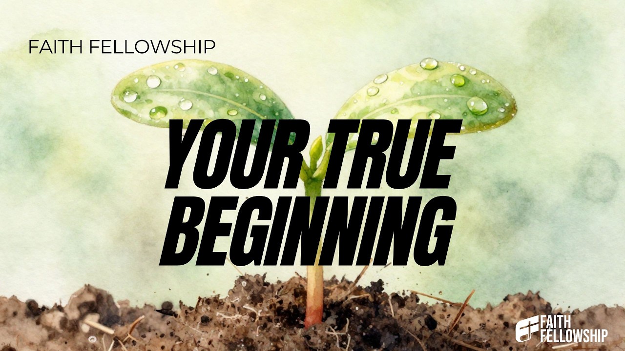 Your True Beginning