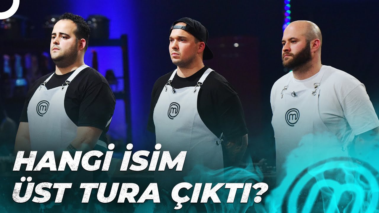 TAYFUN - SERKAN- BOZBEY ÜÇLÜ ELEMESİ | MasterChef Türkiye 16. Bölüm