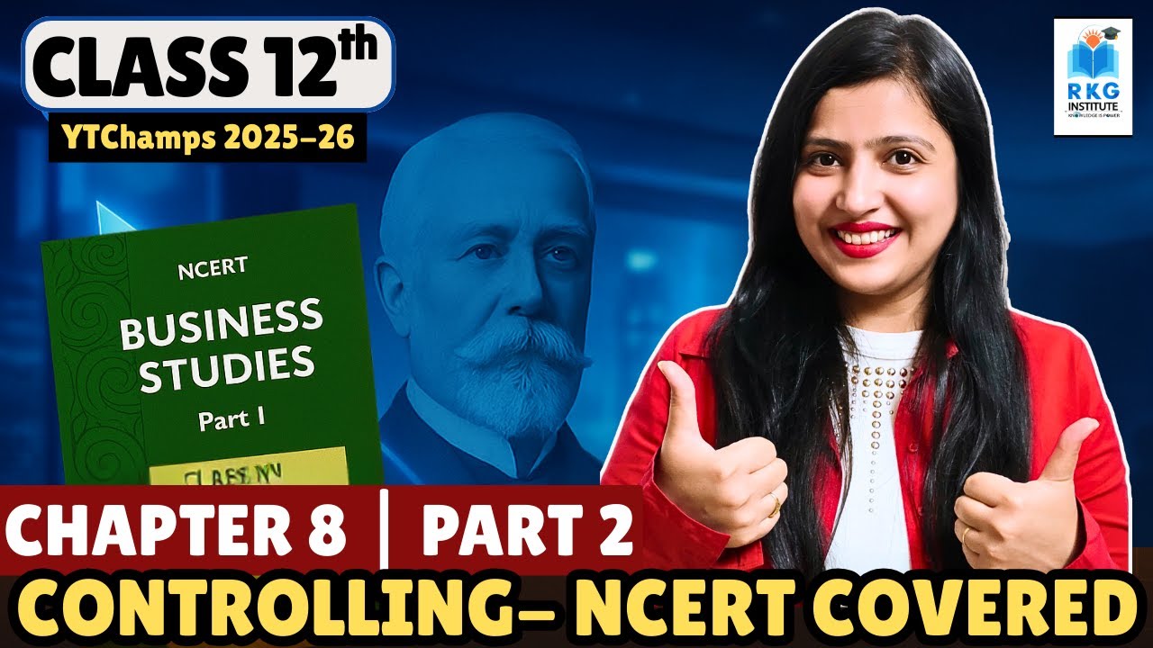 Class 12 Business Studies Chapter 8 : Controlling | Part 2