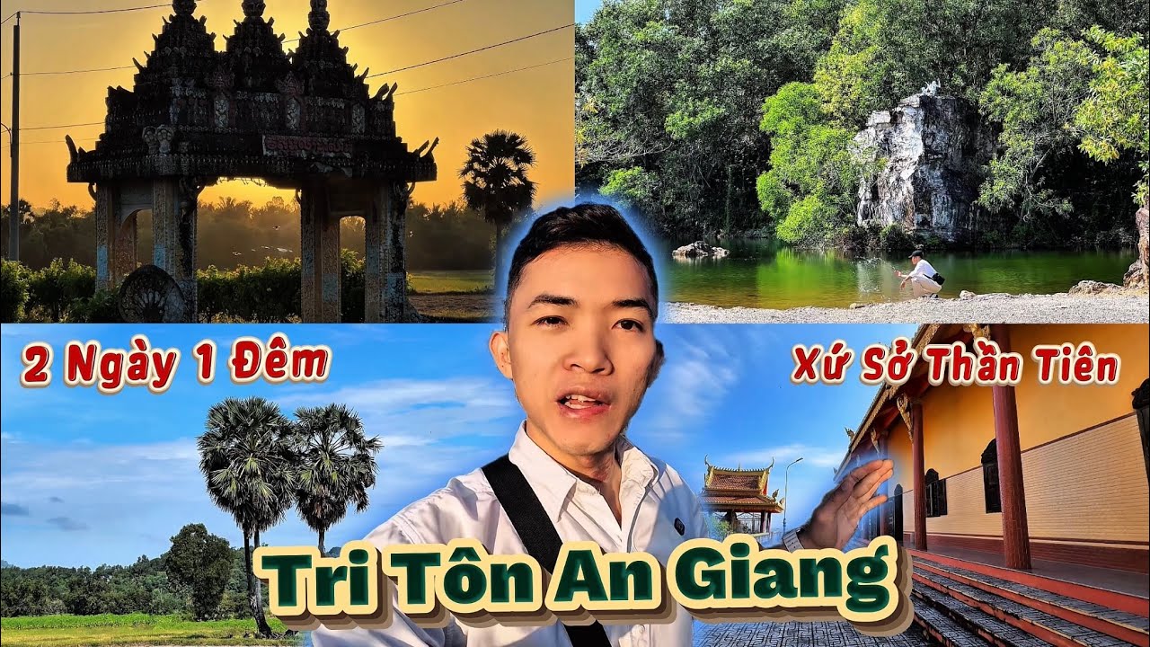Tri T&ocirc;n An Giang 2 Ng&agrave;y 1 Đ&ecirc;m | Một M&igrave;nh Kh&aacute;m Ph&aacute; Hồ T&agrave; Pạ, Cổng Trời Tri T&ocirc;n, Qu&aacute;n C&agrave; Ph&ecirc; C&ocirc; Vui&hellip;