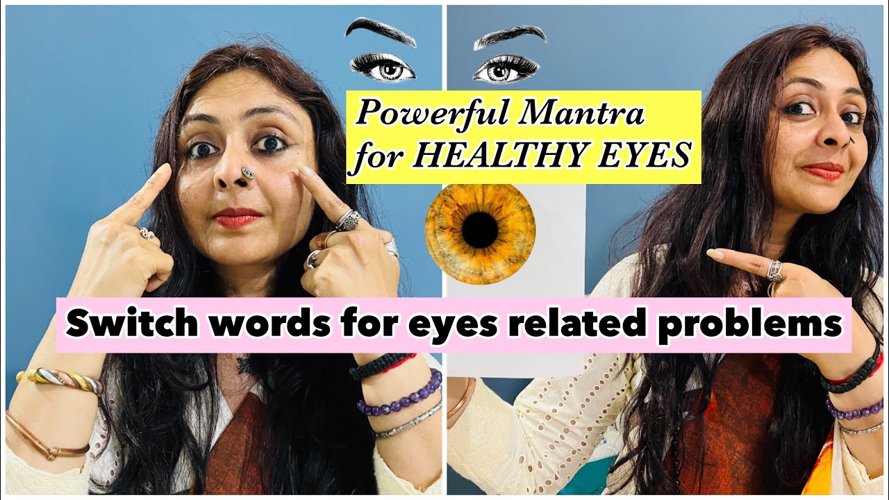 EYE and VISION SWITCHWORDS & Energy Circle for Healthy Eyes  #mantra #switchwords