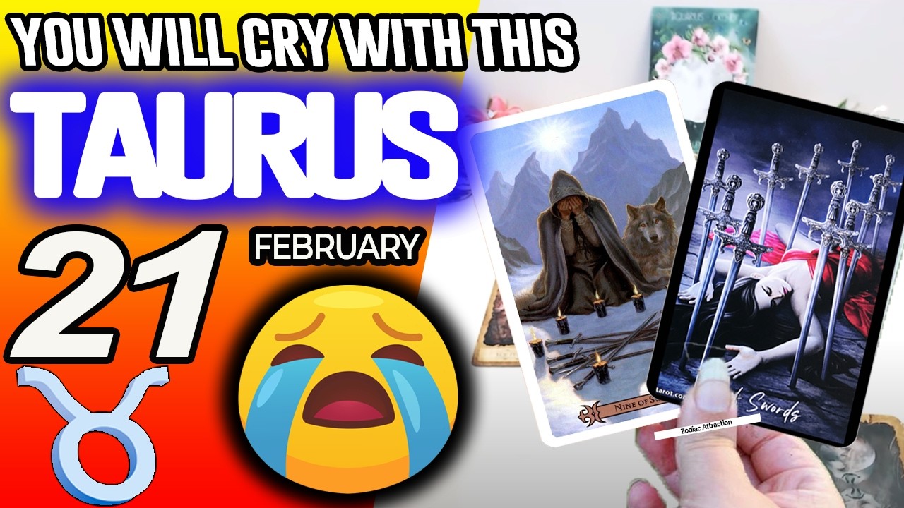 Taurus ♉😭YOU WILL CRY WITH THIS😭 horoscope for today FEBRUARY 21 2026 ♉ #taurus tarot FEBRUARY