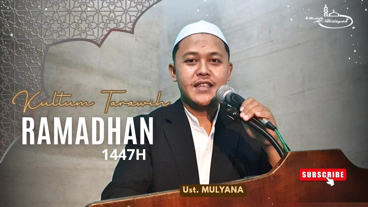 Kultum Tarawih Ramadhan Al Hidayah||Ust. Mulyana||