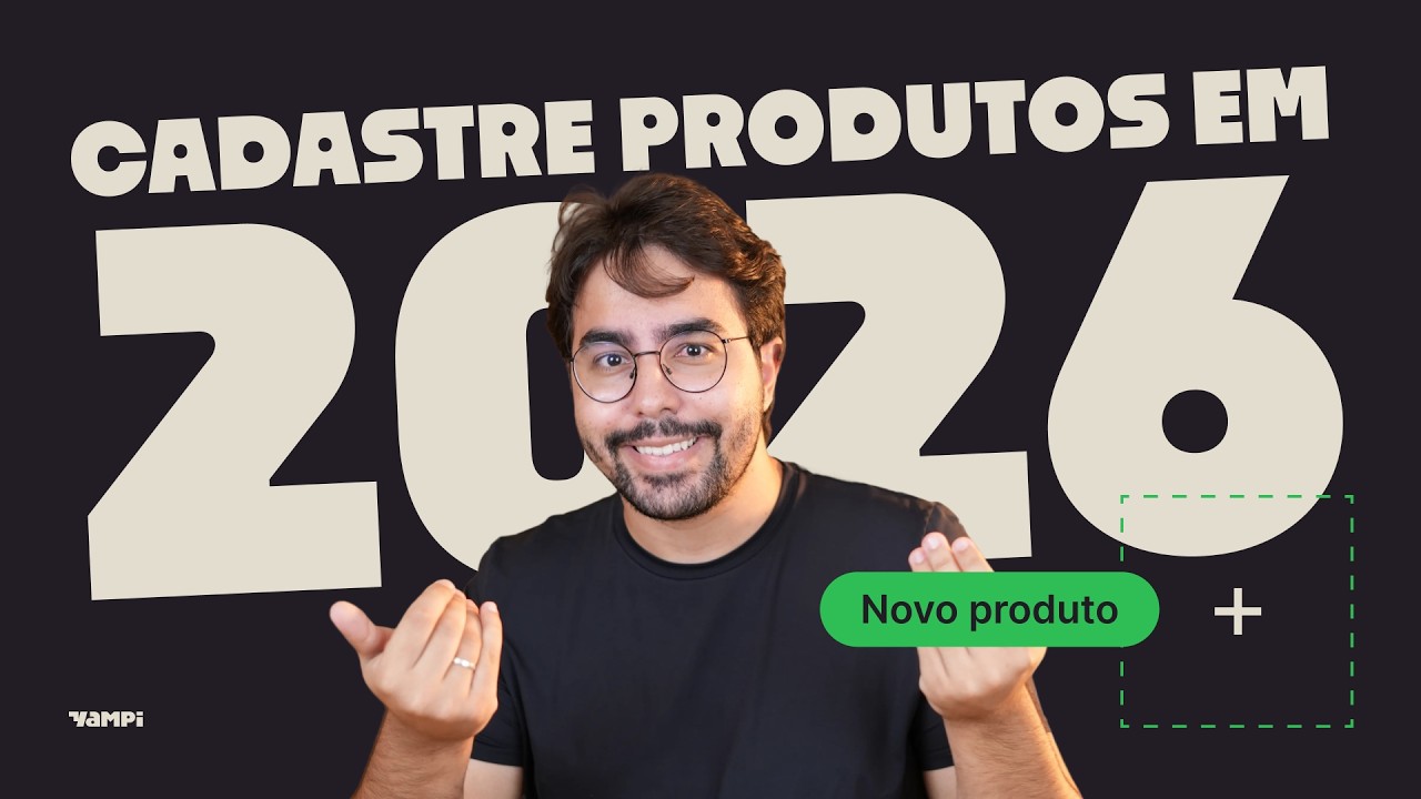 Como cadastrar produtos na Yampi | Aprenda em 10 MINUTOS! (2026)