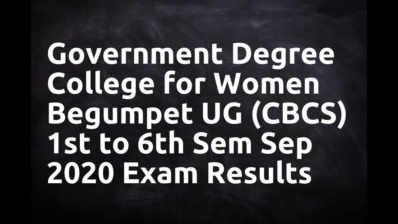 Government Degree College for Women Begumpet UG CBCS 1st to 6th Sem Sep 2020 Exam Results