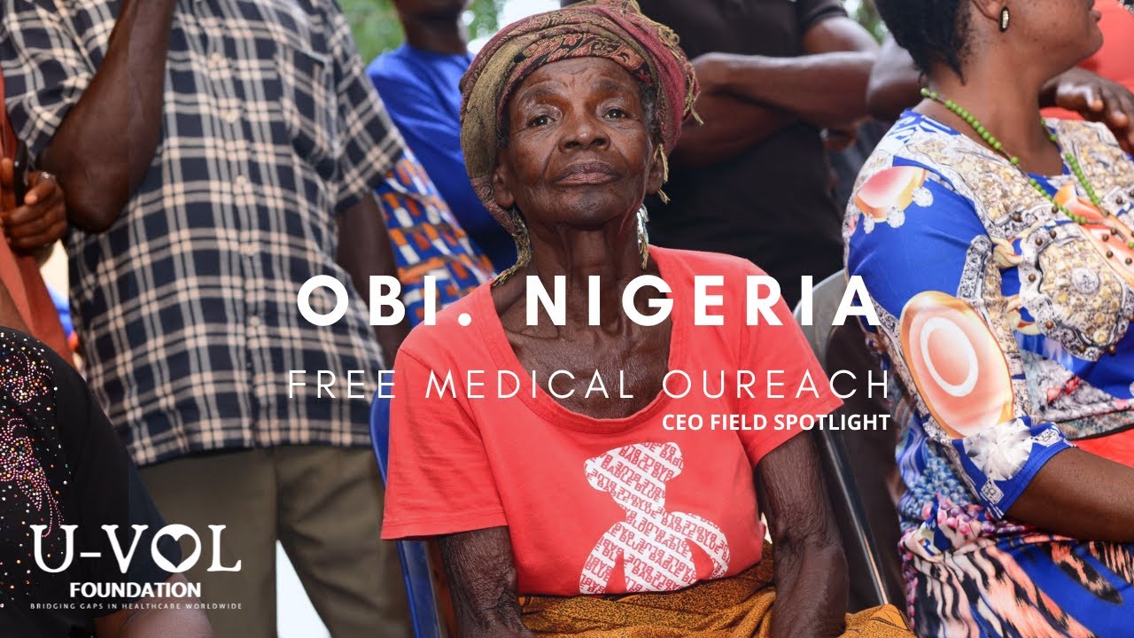 U-VOL Foundation| Medical Outreach: Obi L.G.A. Nigeria