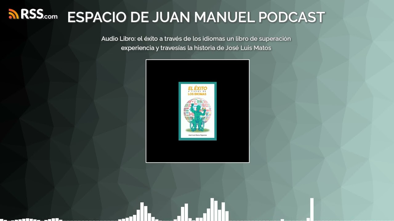 Audio Libro: el éxito a través de los idiomas un libro de superación experiencia y travesías...