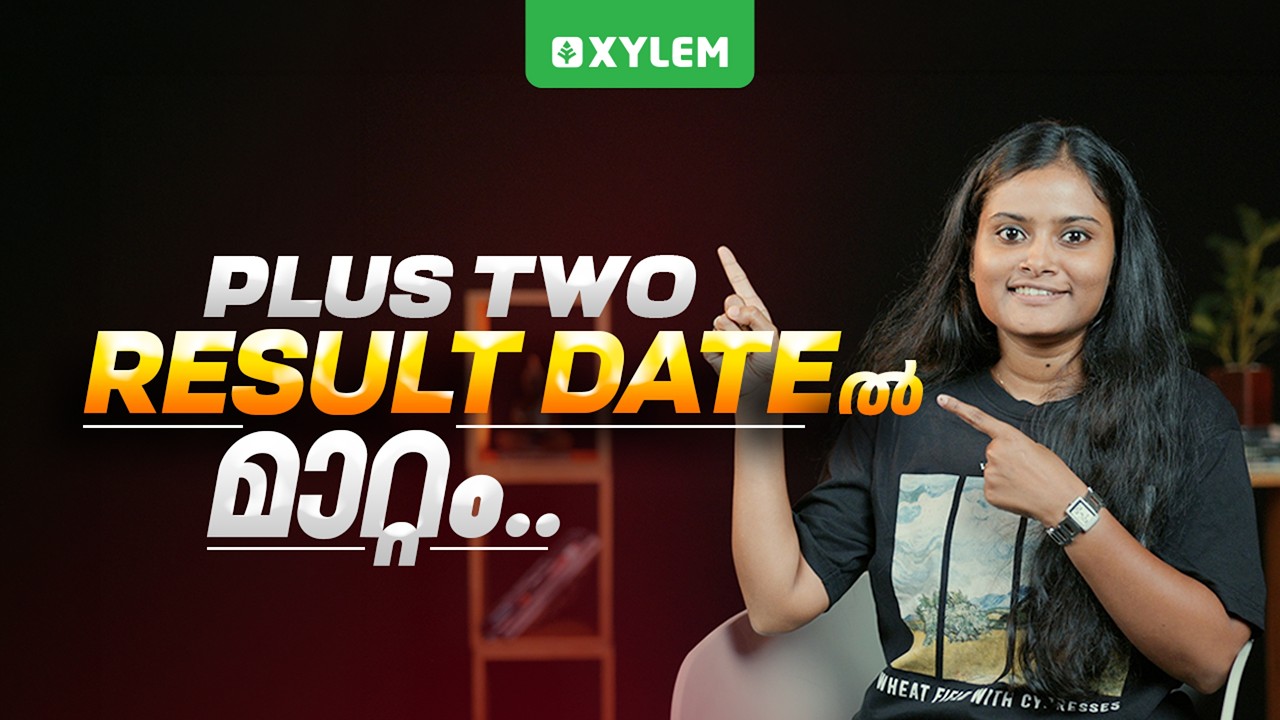 Plus Two Result Dateൽ മാറ്റം.. | Xylem Plus Two Commerce