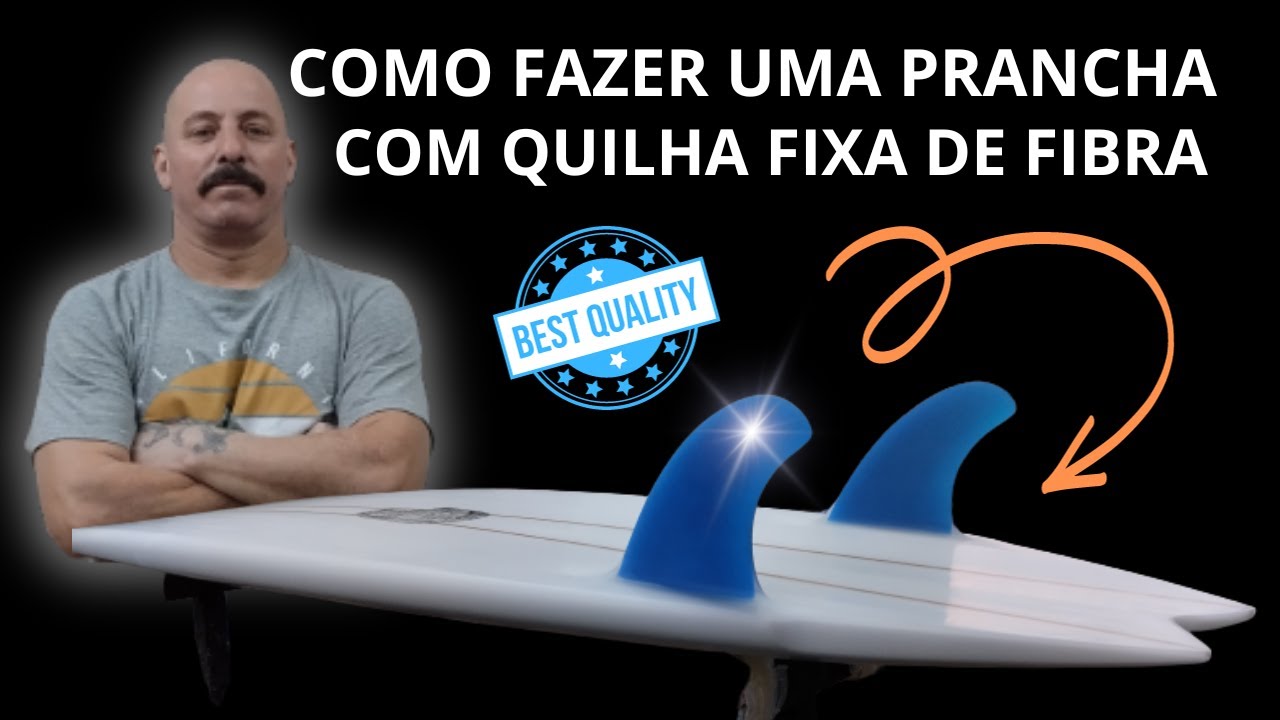 Como fazer uma prancha com quilha fixa de fibra.