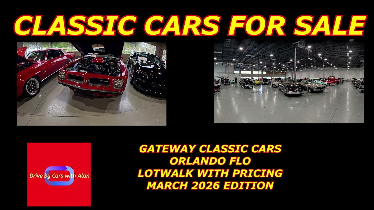 CLASSIC CARS FOR SALE GATEWAY CLASSIC CARS LOTWALK ORLANDO FL. MARCH 2026 EDITION