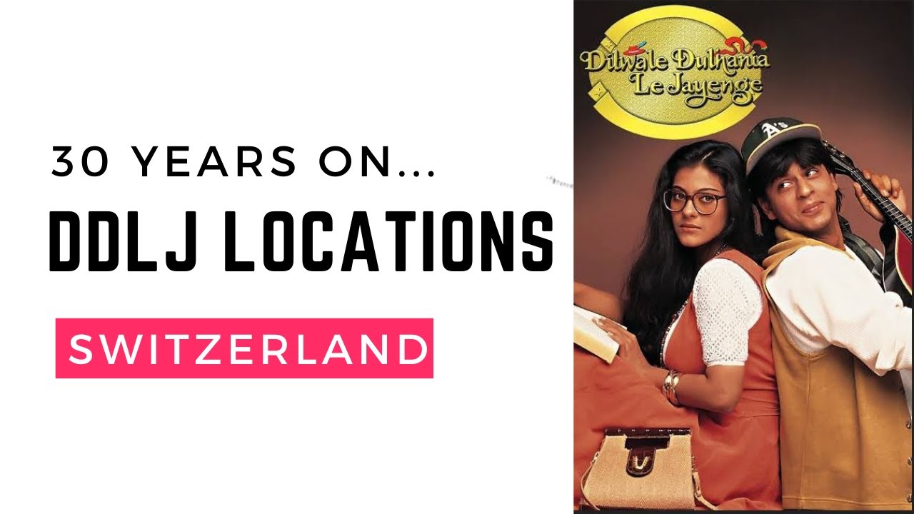 DDLJ Locations in Switzerland | Gstaad & Saanen 2024