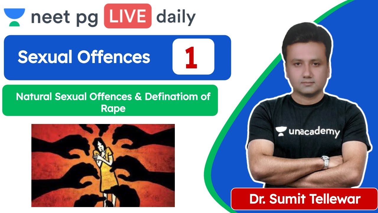 NEET PG: Sexual Offences L1 | Definition of Rape | Unacademy NEET PG | Dr. Sumit Tellewar