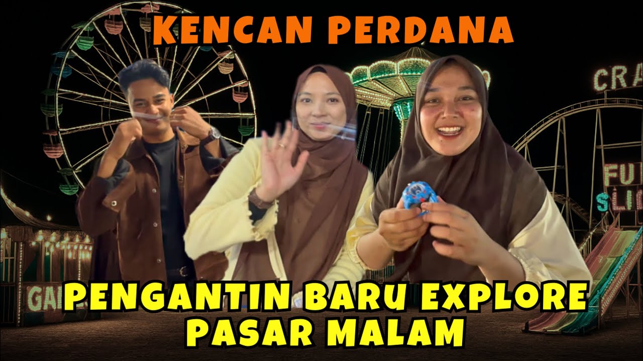 TANPA IKRAM, Pengantin Baru Explore Pasar Malam