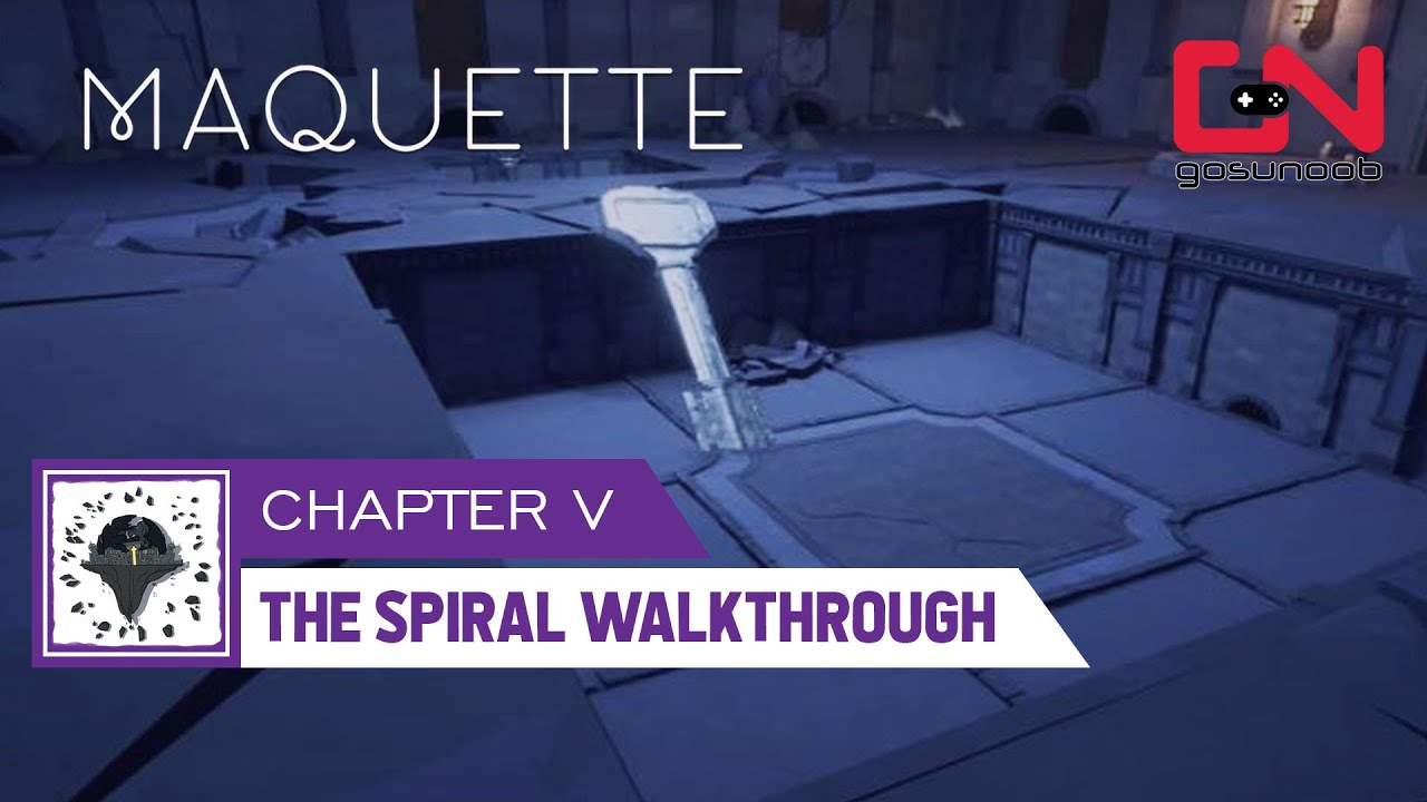 Maquette Chapter 5 Puzzle Full Walkthrough - The Spiral Key Puzzle Solution