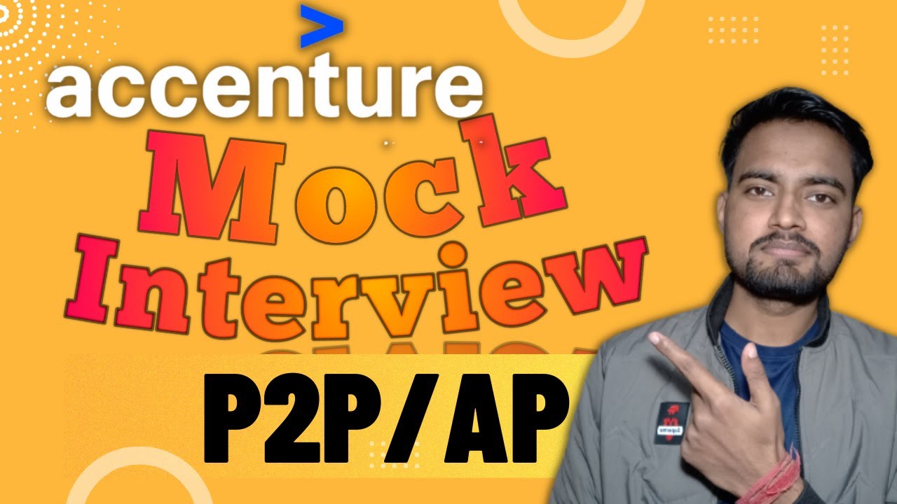 🔥Accenture P2P Mock Interview Sep'2022 | Accenture P2P Interview Questions & Answers | Accenture P2P