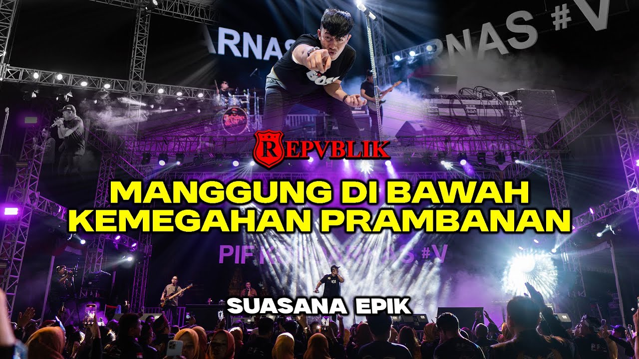 SUASANA EPIK ‼️ REPVBLIK MANGGUNG DI BAWAH KEMEGAHAN PRAMBANAN
