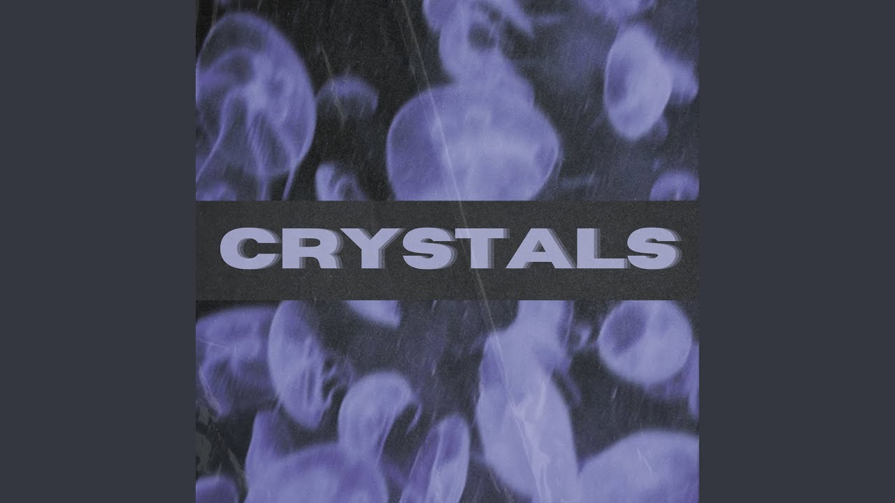 Crystals