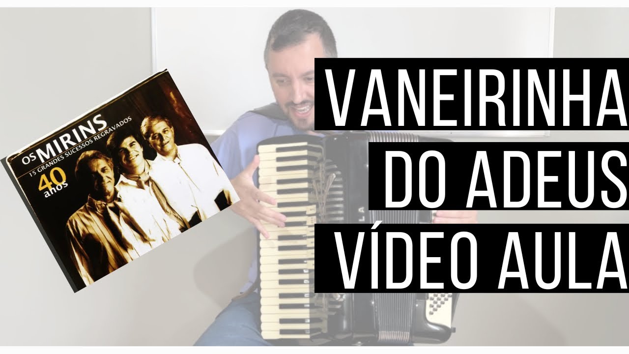 Tutorial da música completa VANEIRINHA DO ADEUS - OS MIRINS