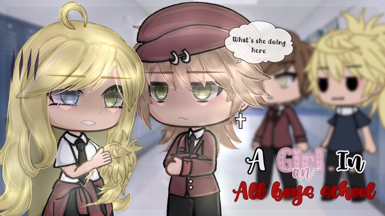 📚A Girl in an all Boys school||FULL GLMM||GLM||GachaLife📚