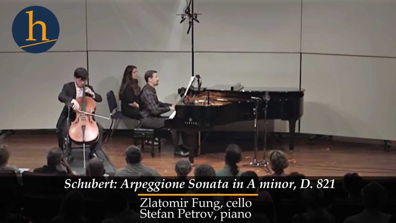 Schubert: Arpeggione Sonata in A minor, D. 821 | Zlatomir Fung, cello;  Stefan Petrov, piano