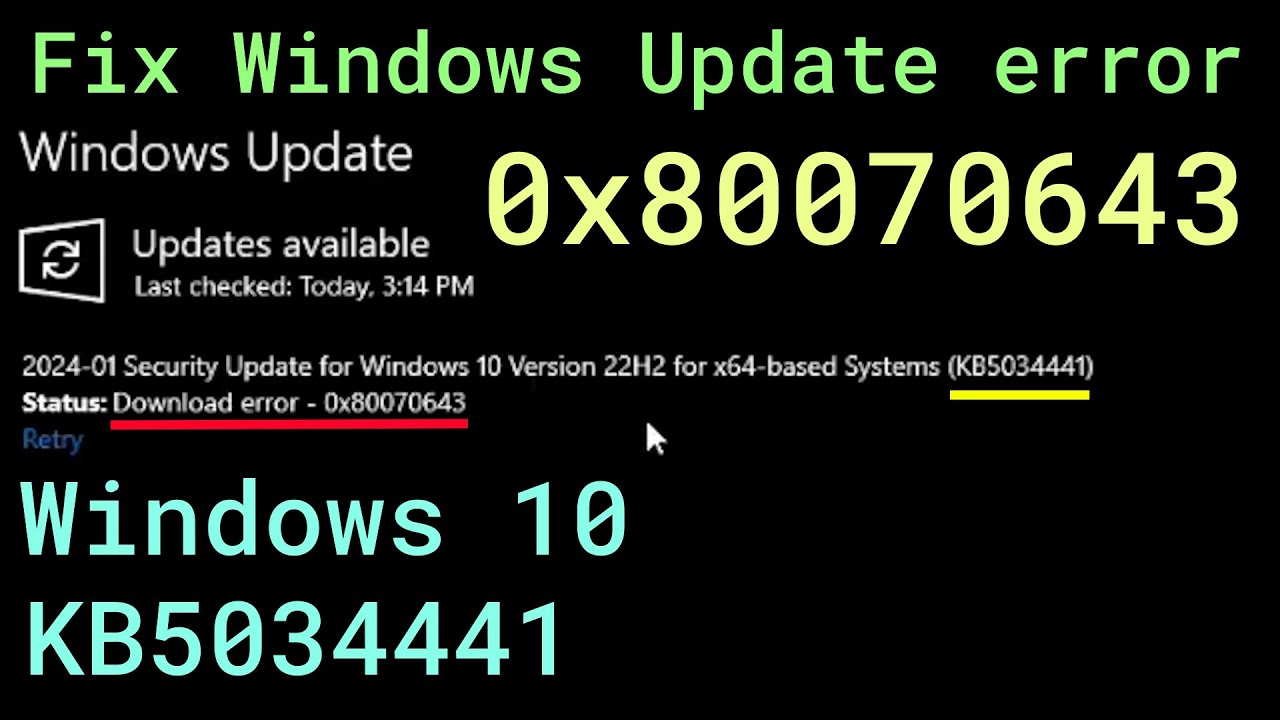 Исправление ошибки Центра обновления Windows 0x80070643 Windows 10 KB5034441