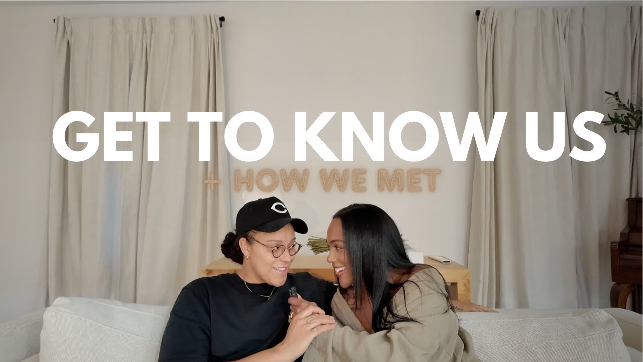 How We Met & Get To Know Us | Lesbian Couple