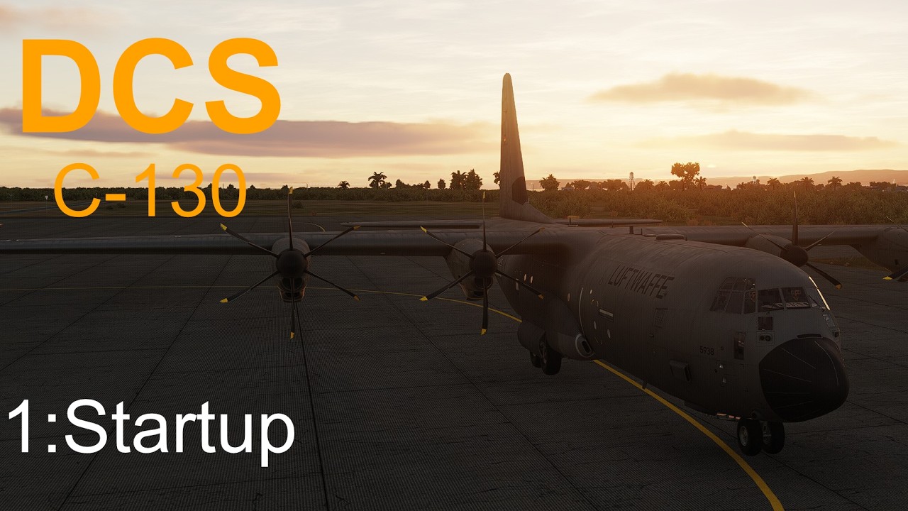DCS C-130 Tutorial 1: Startup [deutsch]