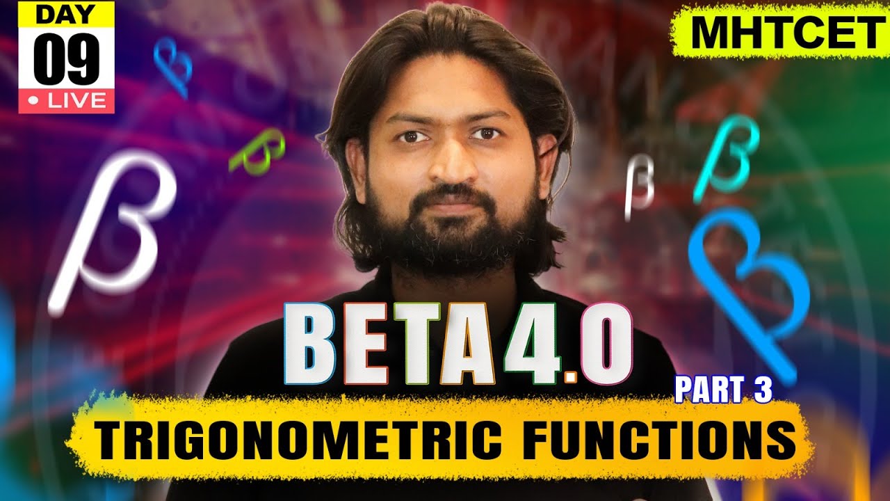 Trigonometric functions 03 | MHTCET 2025 | Beta 4.0#mhtcet #mhtcet2025 #livestream #live