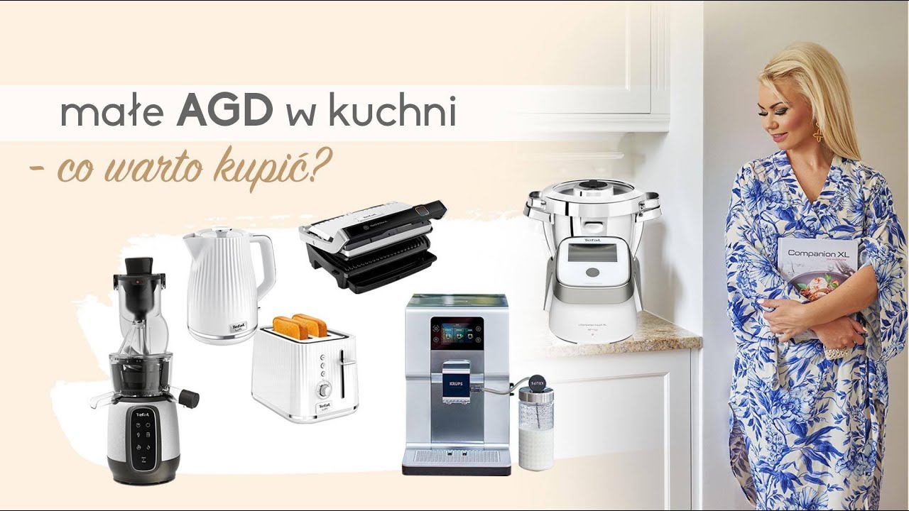 AGD do kuchni. 5 sprzętów AGD, które tworzą kuchnię.