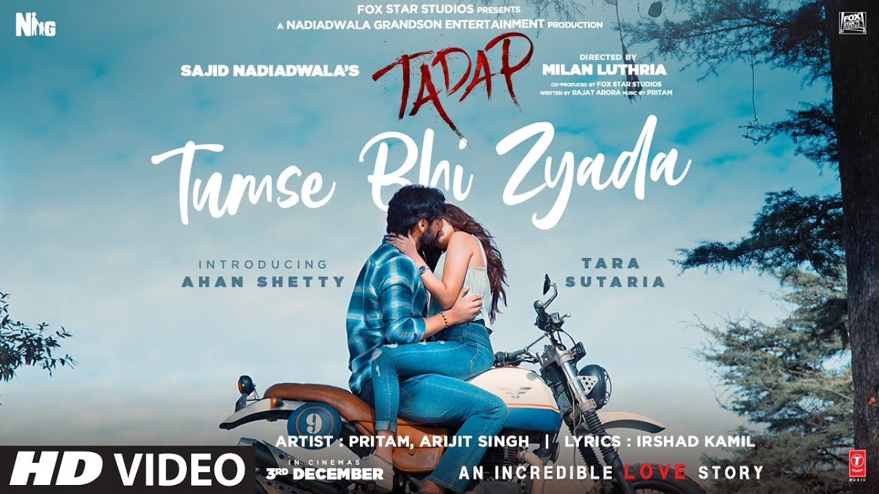 Tumse Bhi Zyada Song | Tadap | Ahan Shetty, Tara Sutaria | Pritam, Arijit Singh | 3 Dec 21'