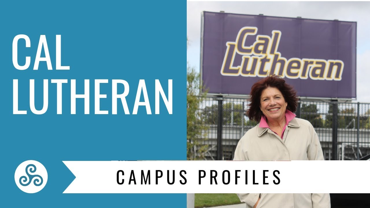 Campus Profile - California Lutheran University - Cal Lutheran