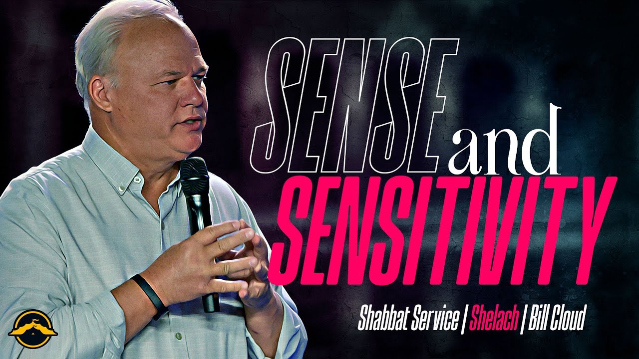 Sense and Sensitivity | Shelach | Bill Cloud