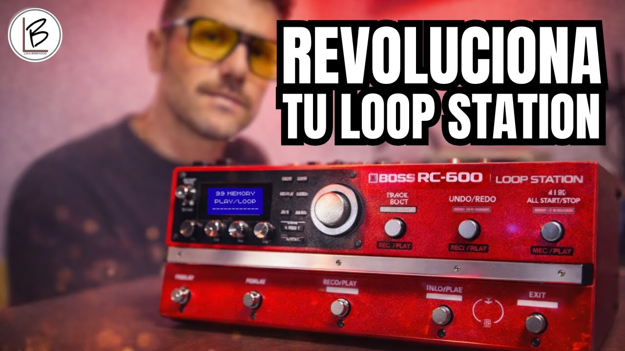 REVOLUCIONA tu LOOP STATION (BOSS RC-600)