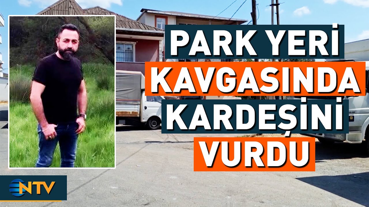 İki Kardeş Arasında Yaşanan Park Yeri Kavgası Kanlı Bitti | NTV